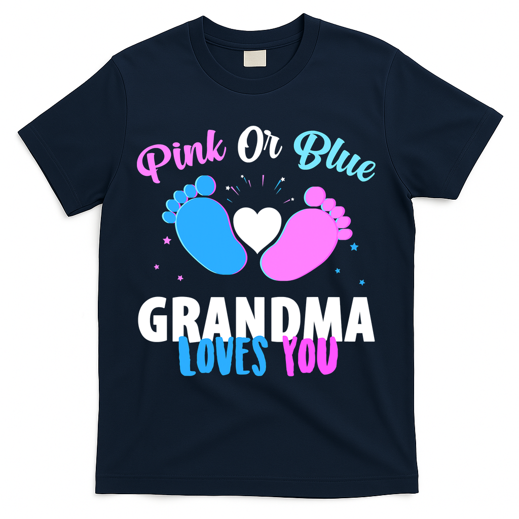 Funny Gender Reveal Party Pink Or Blue Grandma Loves You T-Shirt