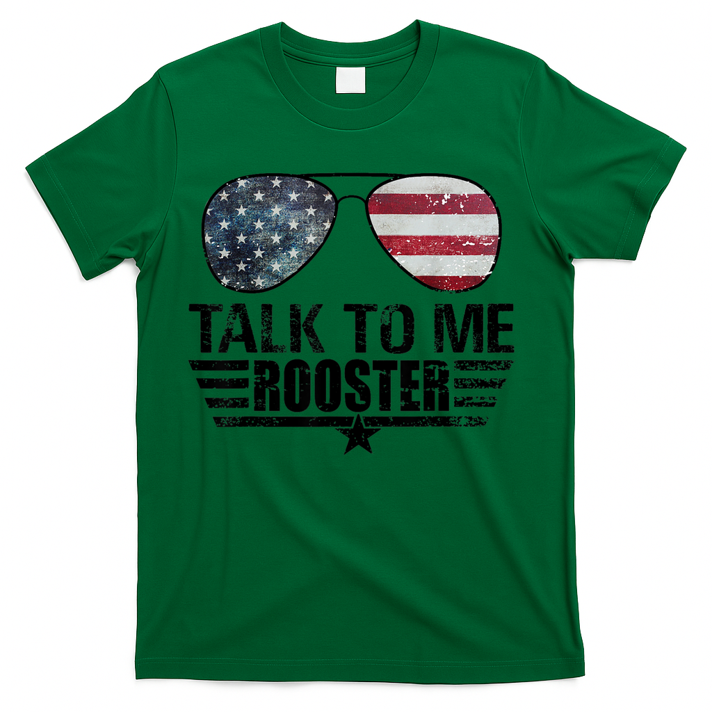 Talk To Me Rooster Sunglasses America Flag T-Shirt