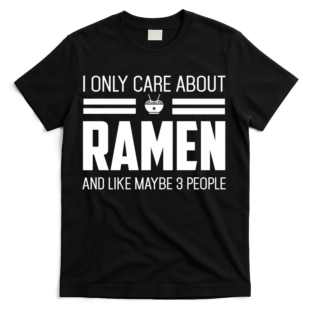 Only Care About Ra Funny Vintage Asian Noodle Great Gift T-Shirt