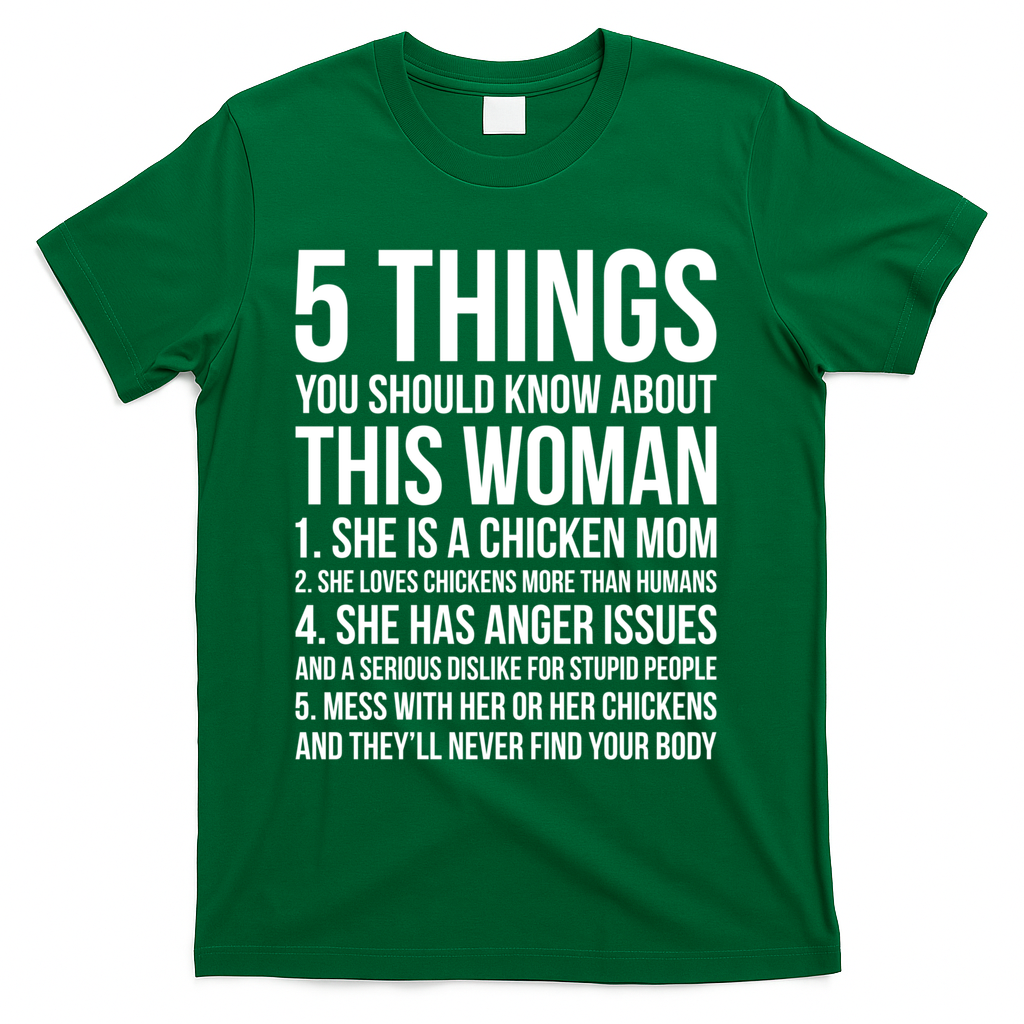 Gardening Chicken Mom 5 Things You Should Know Farmer Gift T-Shirt