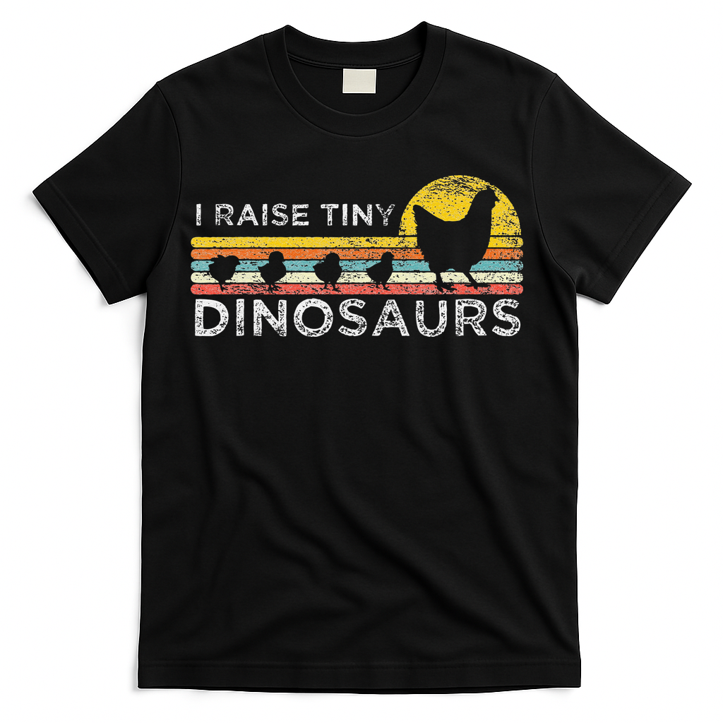 Retro I Raise Tiny Dinosaurs Chicken - Vintage Farmer T-Shirt