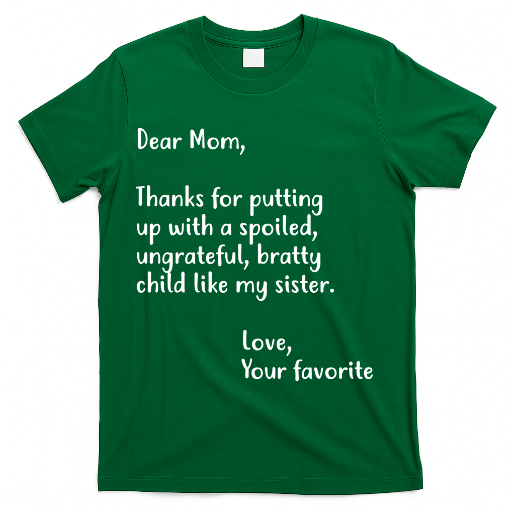 Funny Gift For Mothers Dear Mom (Sister) T-Shirt