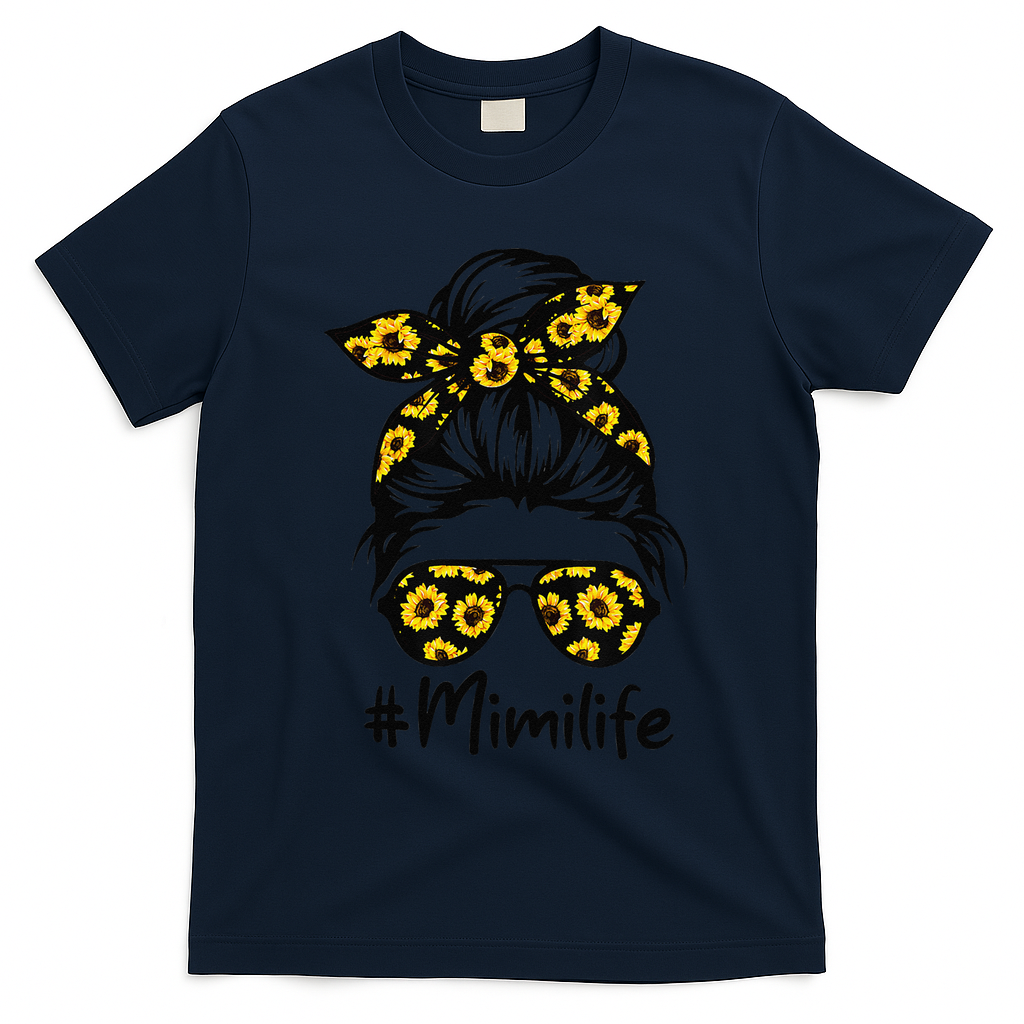 Classy Mimi Life With Sunflower Messy Bun Mother's Day T-Shirt