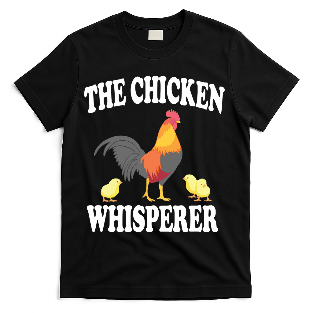 The Chicken Whisperer Funny Farm Animal T-Shirt