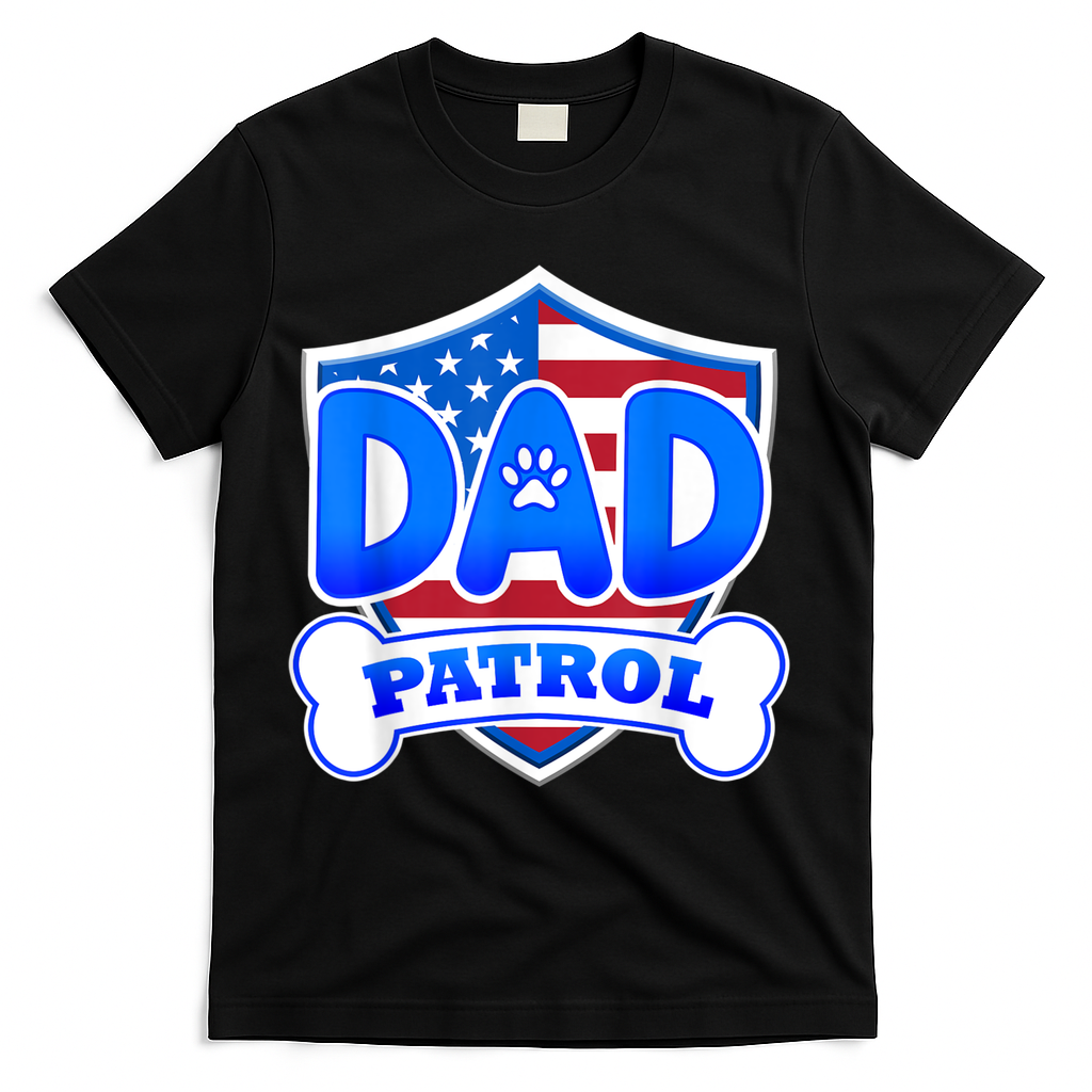 Dad Patrol Dog T-Shirt