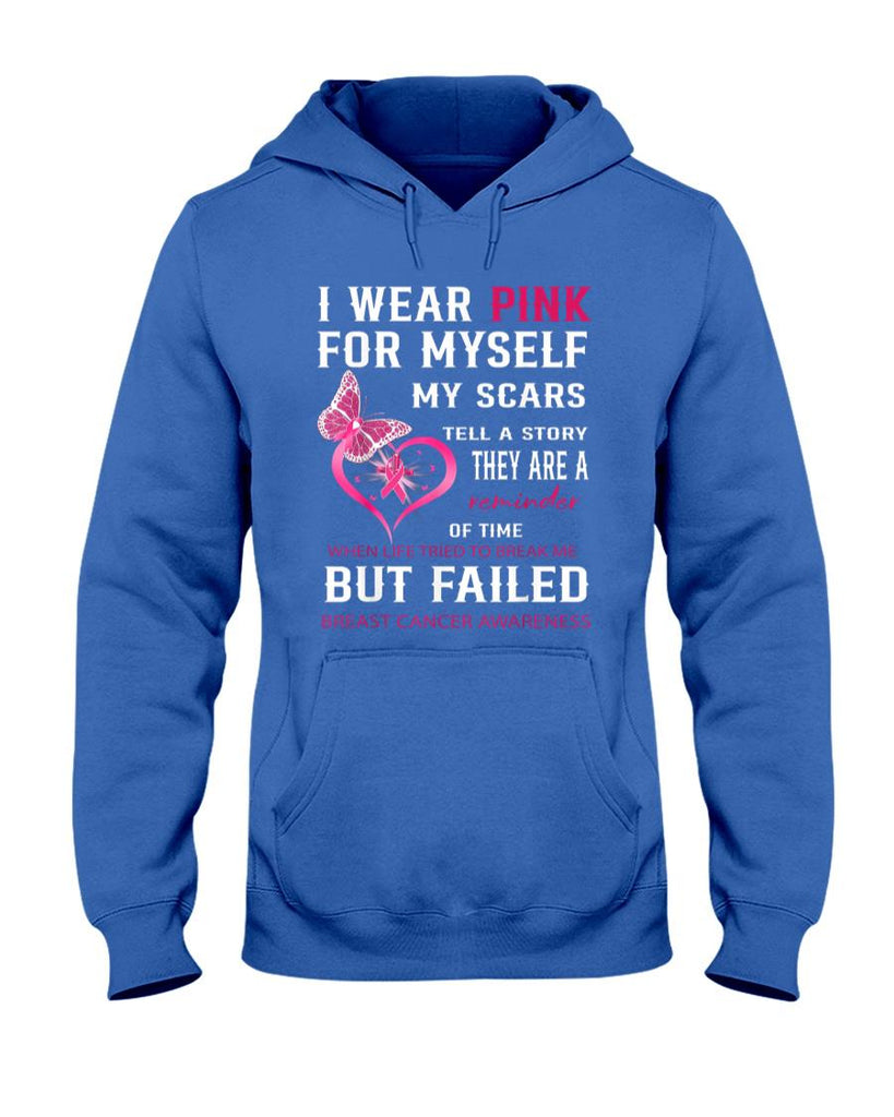 I Wear Pink For Myself My Scars But Failed Breast Cancer T-Shirt
