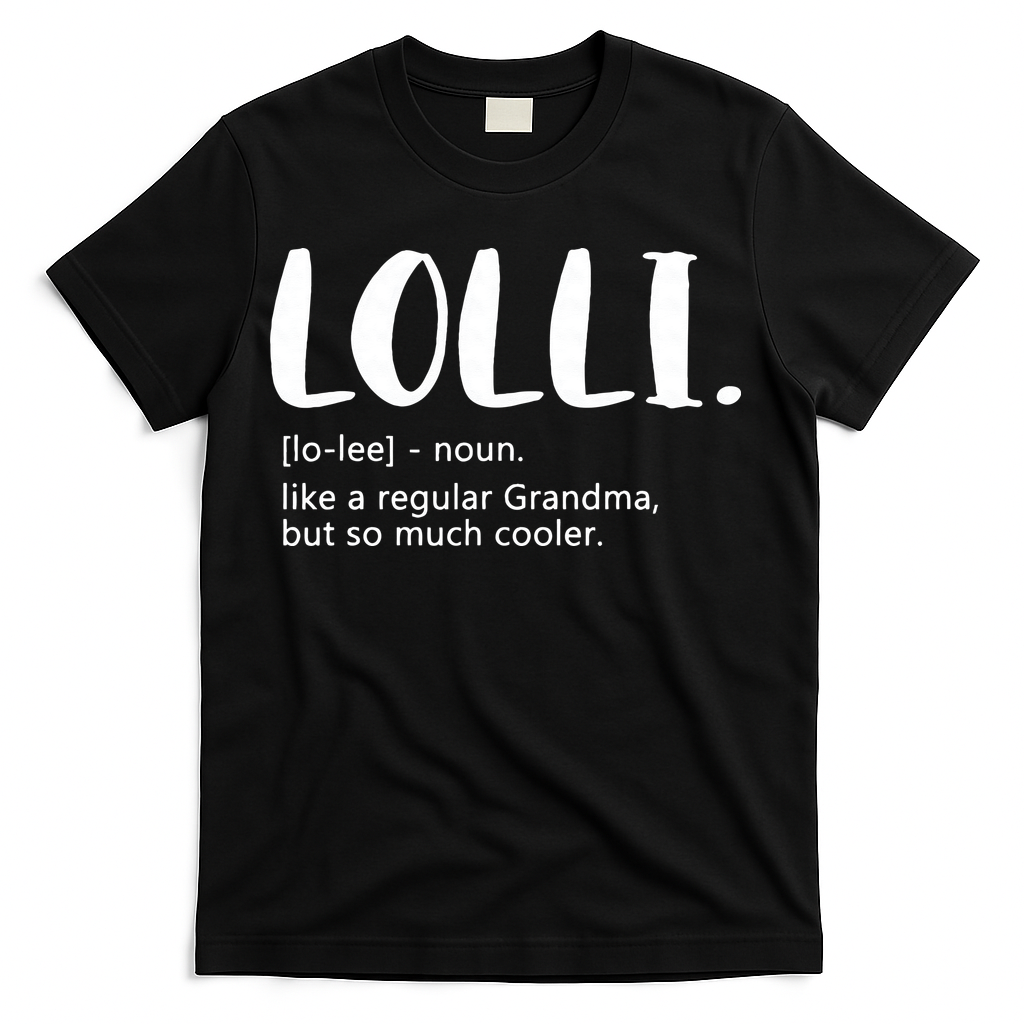 Lolli For Women Mother's Day Idea For Grandma Lolli T-Shirt