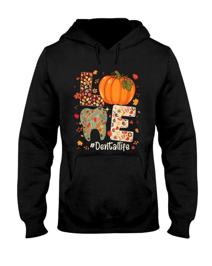 LOVE Dental Life Pumpkin Tooth Dentist Fall Thanksgiving T-Shirt