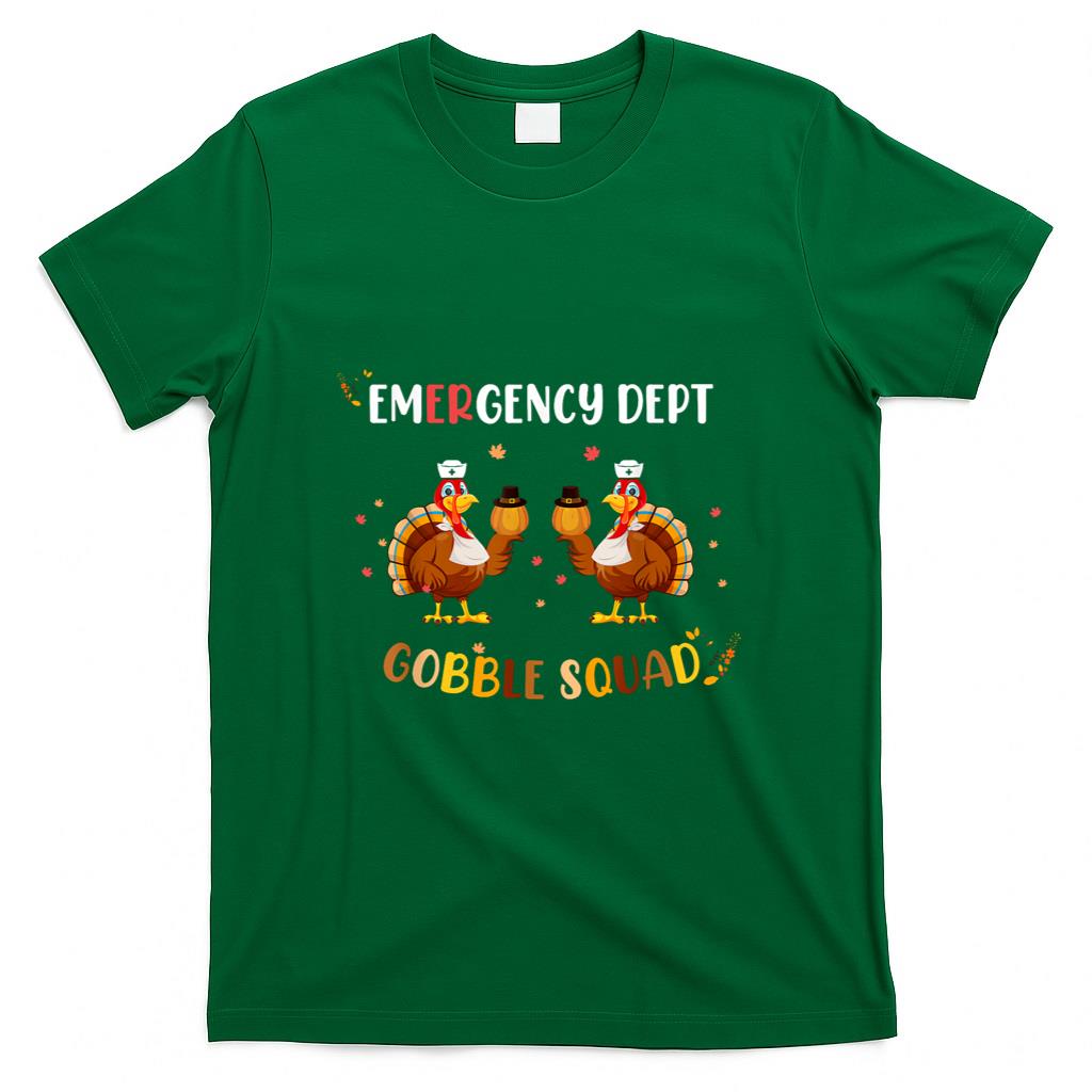 Thanksgiving Emergency Room Department ER Nurse Gobble Squad T-Shirt