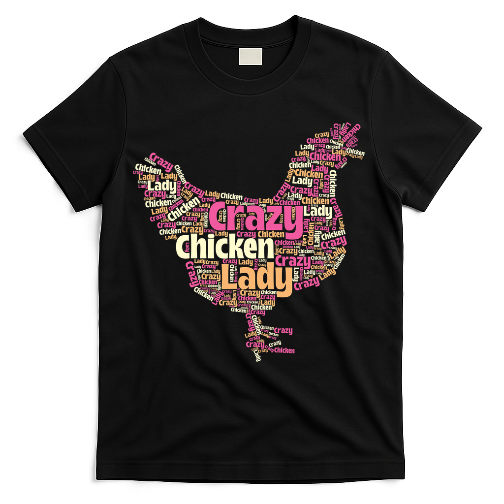 Crazy Chicken Lady Typography Chickens Farm Animal Lover T-Shirt
