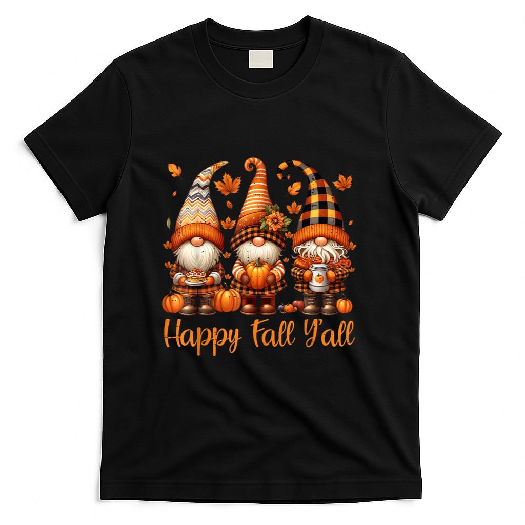Happy Fall Yall Gnome Pumpkin Autumn Thanksgiving Men Women T-Shirt