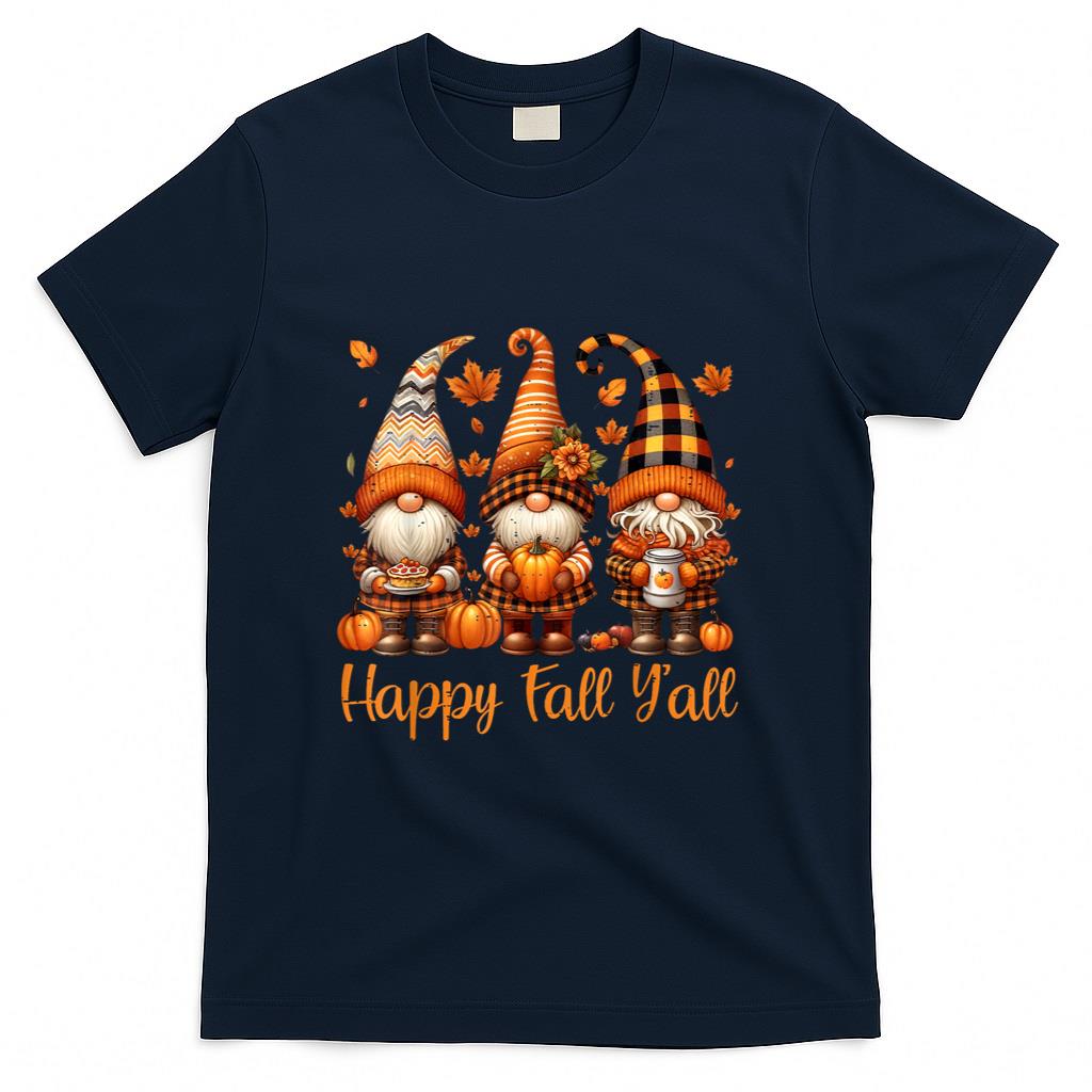 Happy Fall Yall Gnome Pumpkin Autumn Thanksgiving Men Women T-Shirt