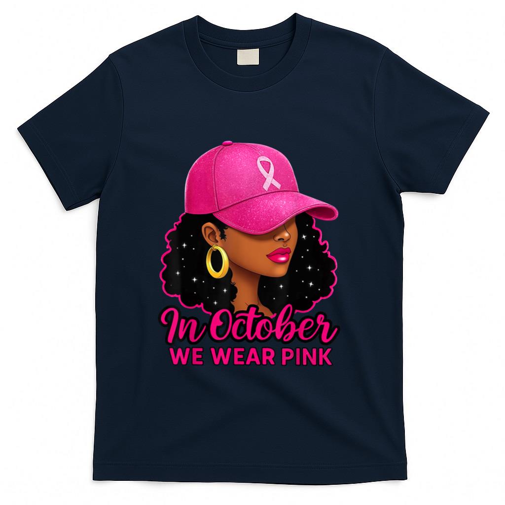 in October We Wear Pink Black Women Breast Cancer Awareness T-Shirt
