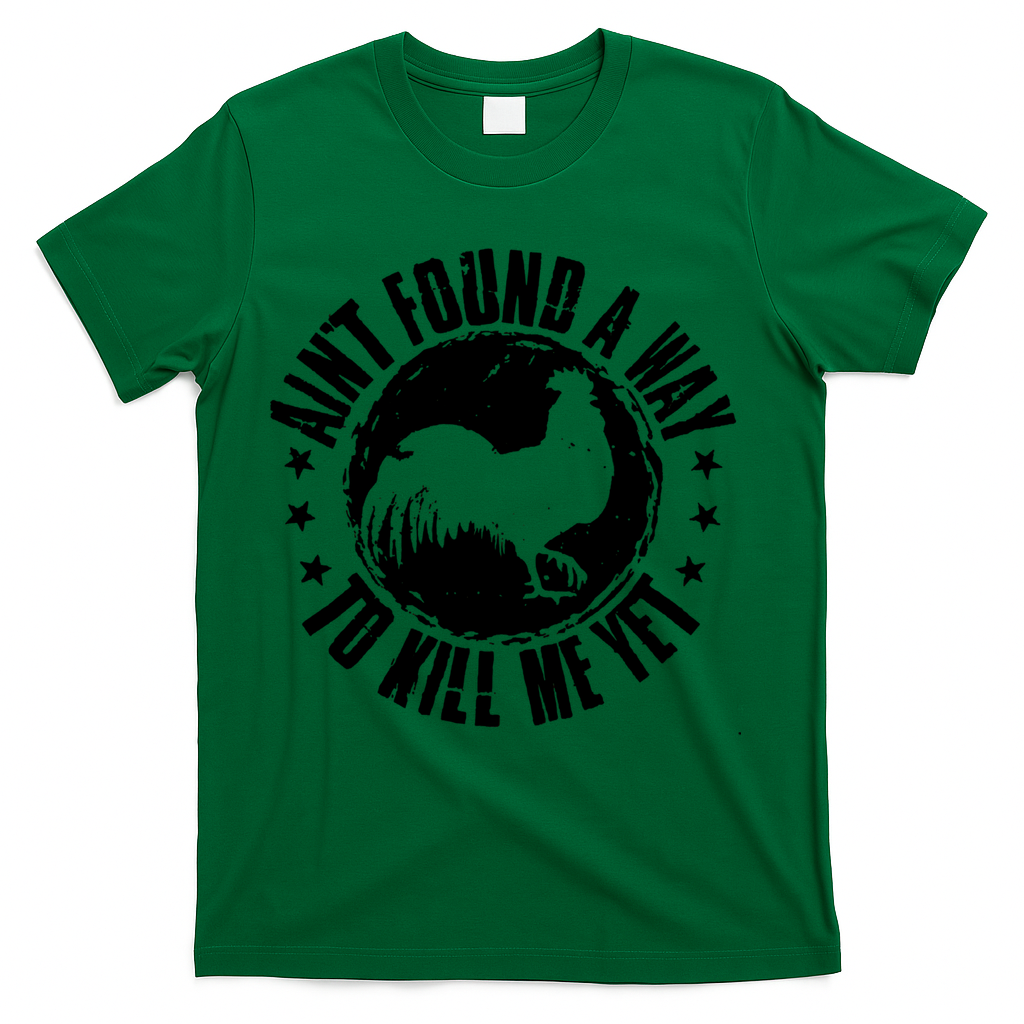 Ain't Found A Way To Kill Me Yet Vintage Rooster T-Shirt