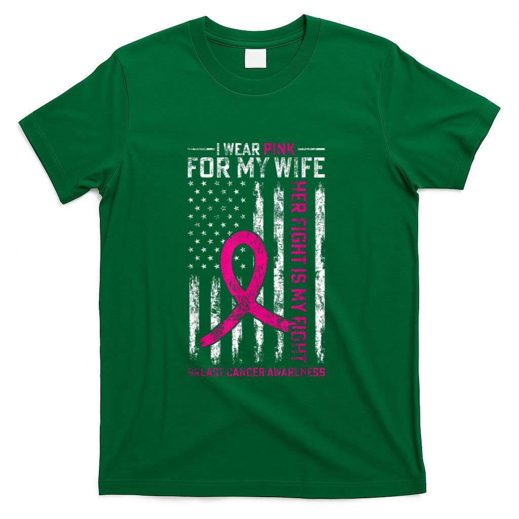 I Wear Pink For My Wife Breast Cancer Awareness AmericanFlag T-Shirt