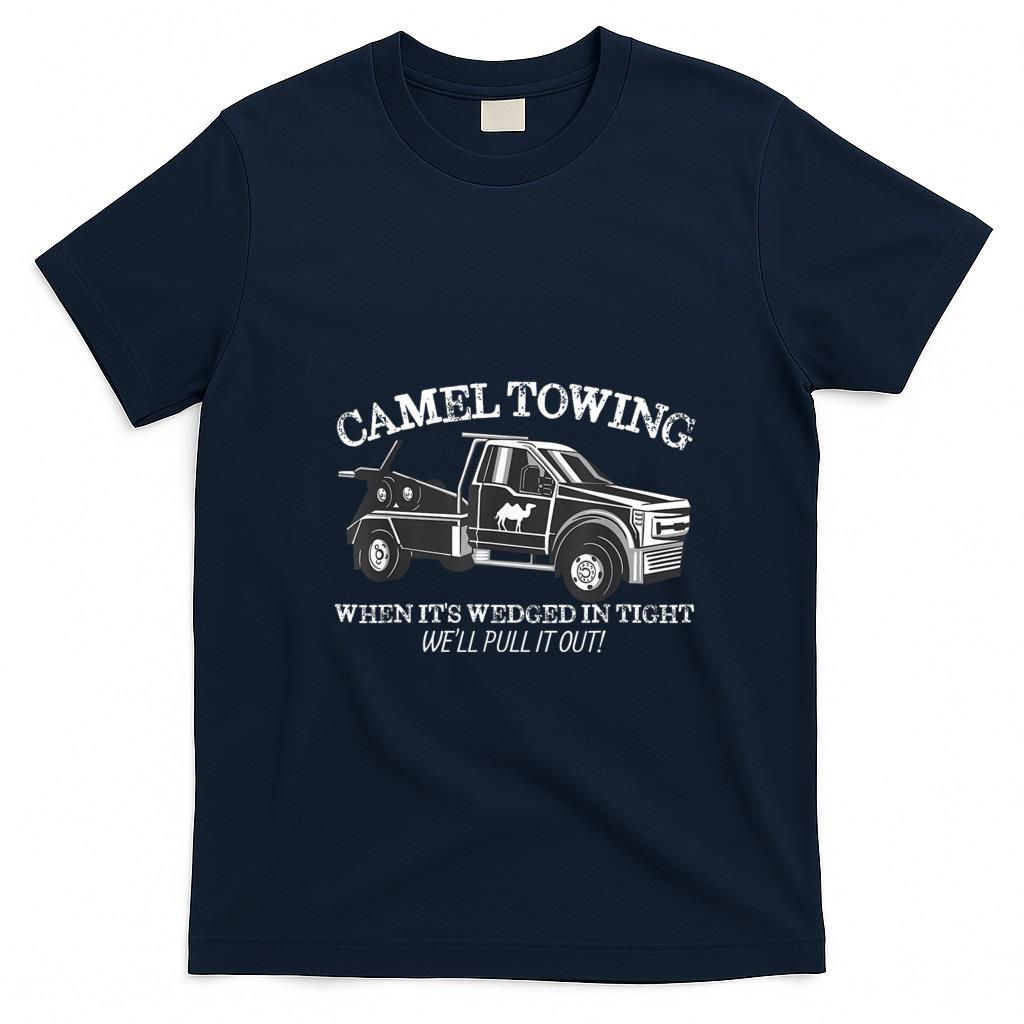 Funny Tees - Camel Towing Inappropriate Humor Adult Humor Camel Towing T-Shirt