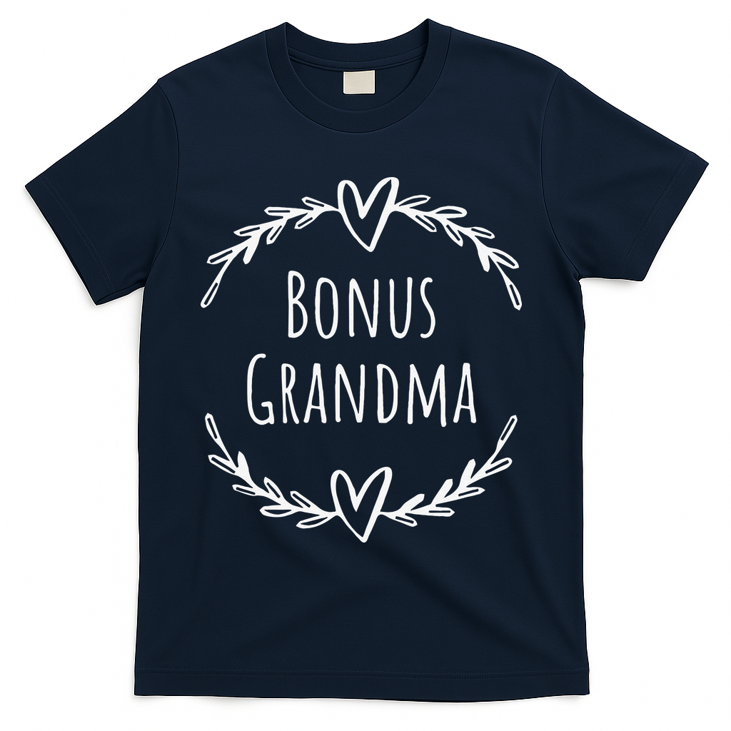 Bonus Grandma Funny Mother's Day Step Grandma T-Shirt