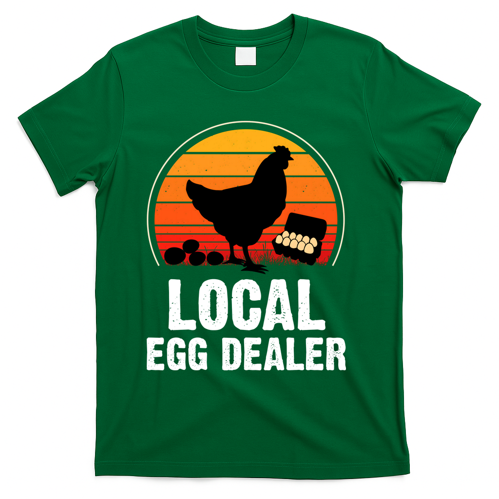 Local Egg Dealer Funny Retro Egg Peddler Chicken Egg Farmer T-Shirt