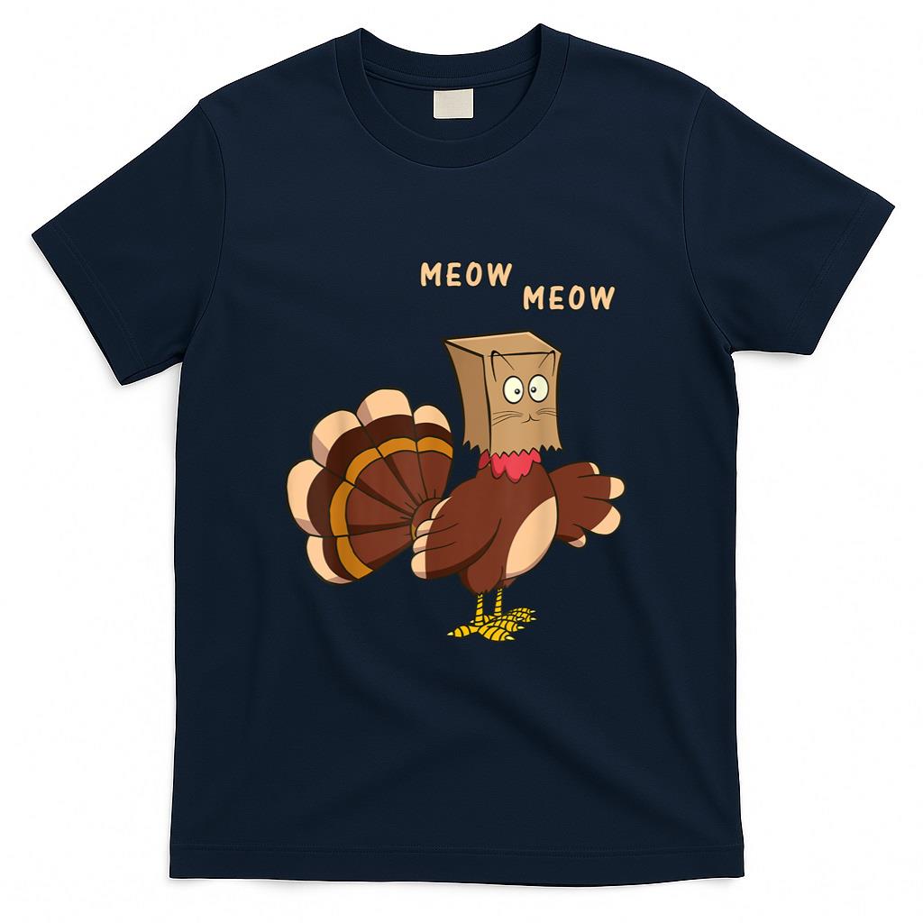 Thanksgiving Cat Funny Fake Cat Meow Thanksgiving Turkey Men Women Girls Kids T-Shirt
