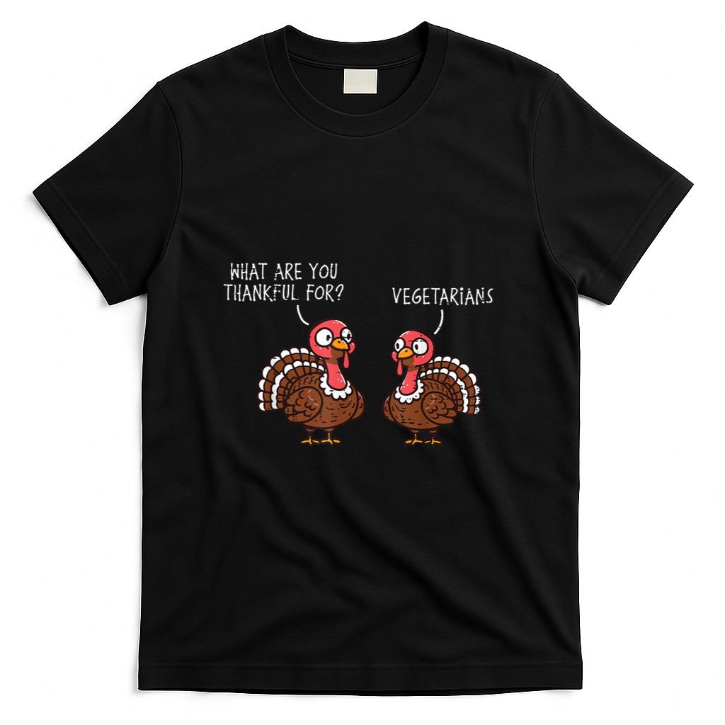 Turkey Thankful For Vegetarian Thanksgiving Men Women Kids T-Shirt