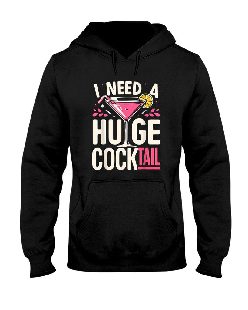 Funny Tees - I Need a Huge COCKtail Adult Joke Funny Drinking Quote T-Shirt