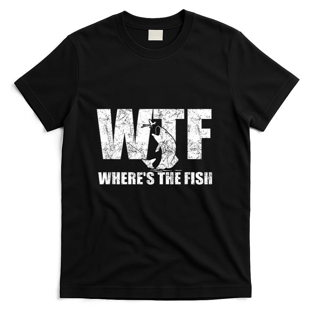 WTF Wheres The Fish Mens Funny Fishing Gifts Fathers Day T-Shirt