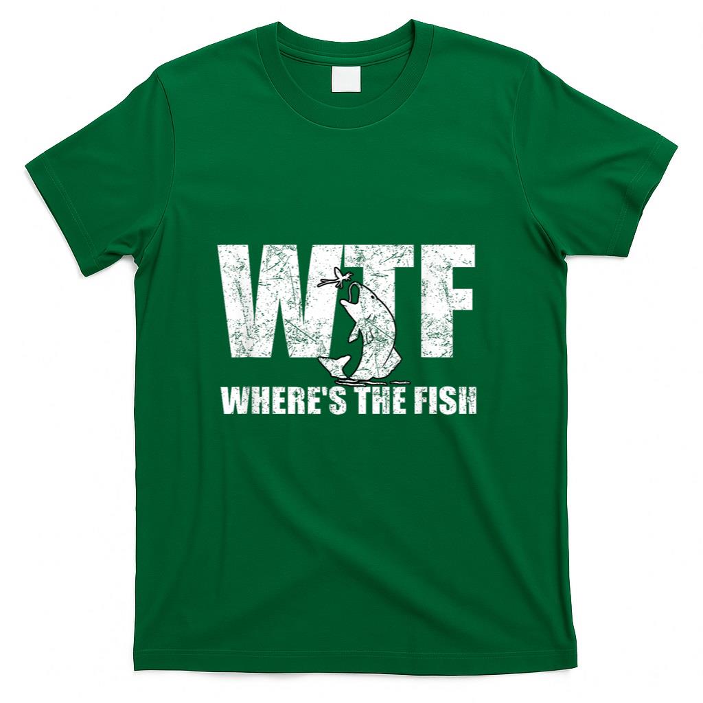 WTF Wheres The Fish Mens Funny Fishing Gifts Fathers Day T-Shirt