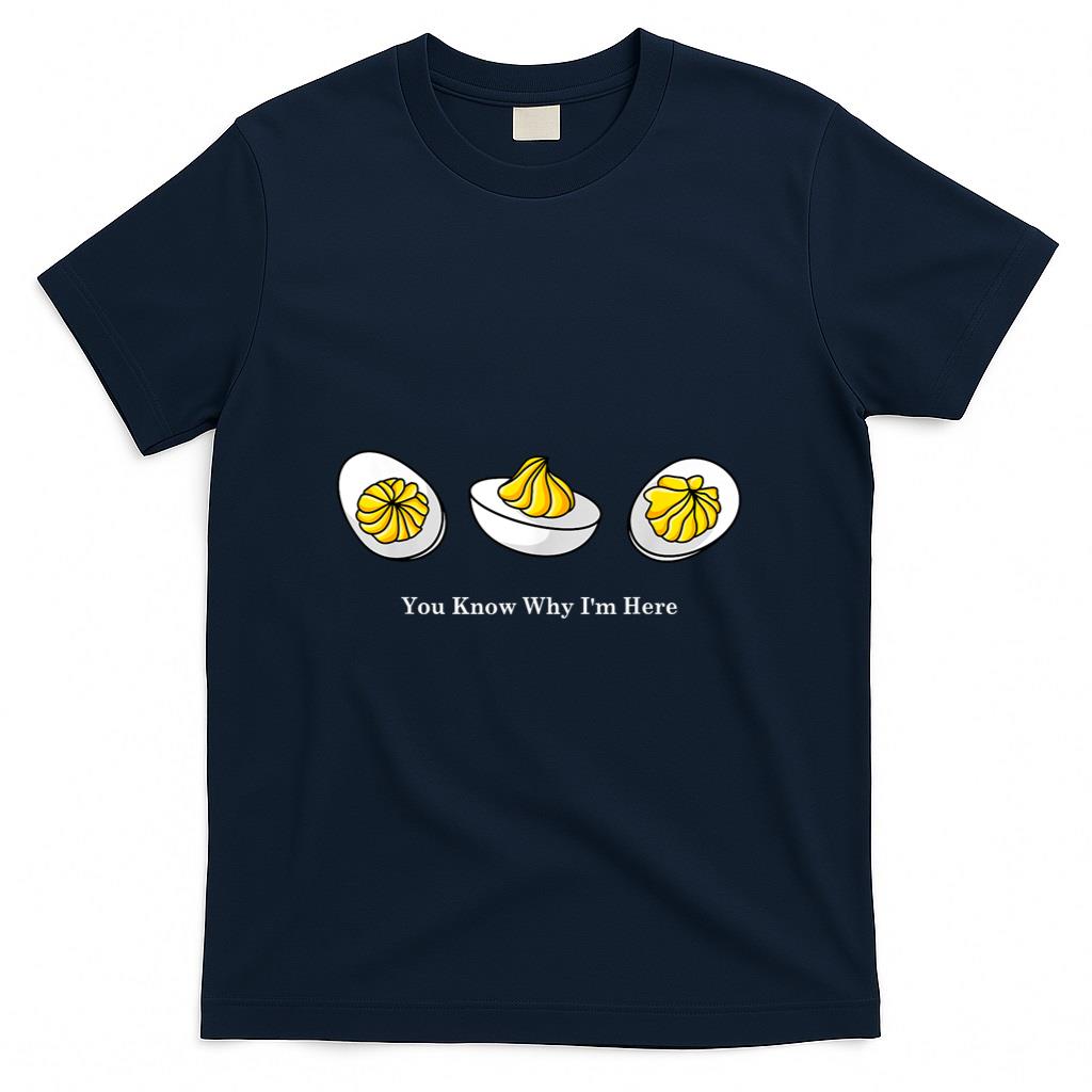 Funny Thanksgiving Dinner Tee Store - You Know Why Im Here Retro Thanksgiving Dinner Deviled
