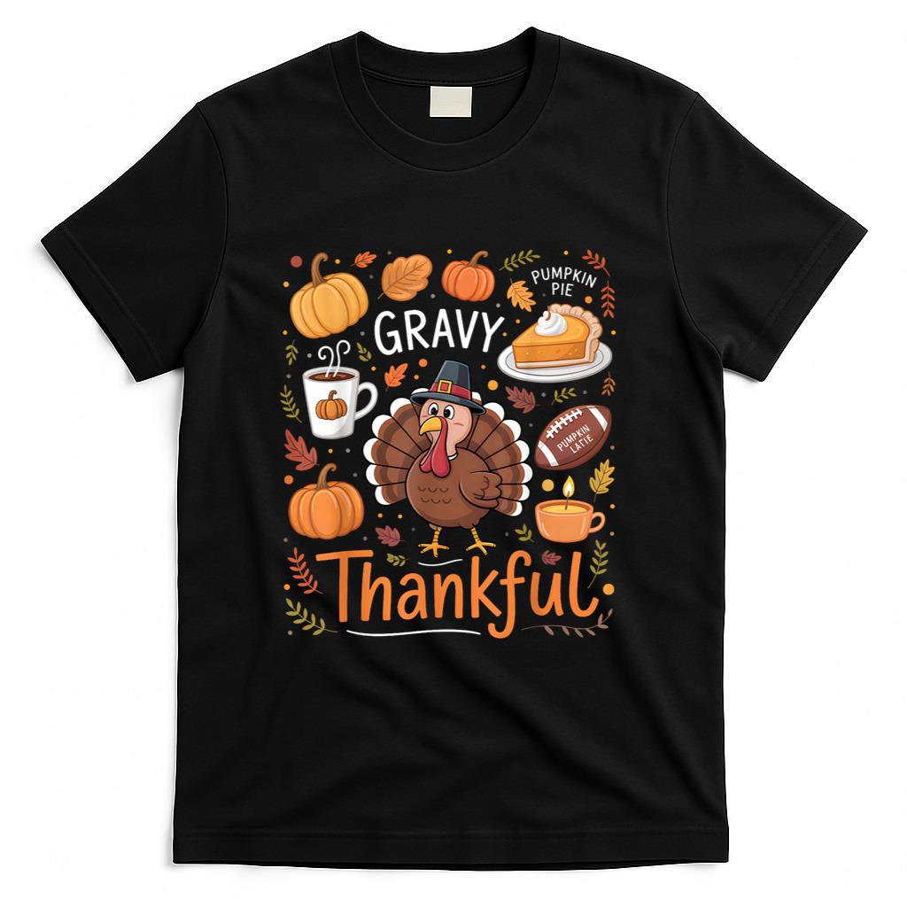 Thanksgiving Thankful Funny Turkey Thanksgiving Men Women T-Shirt