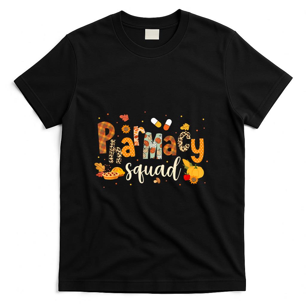 Funny Pharmacy Squad Pharmacist Thanksgiving Fall Pumpkin T-Shirt