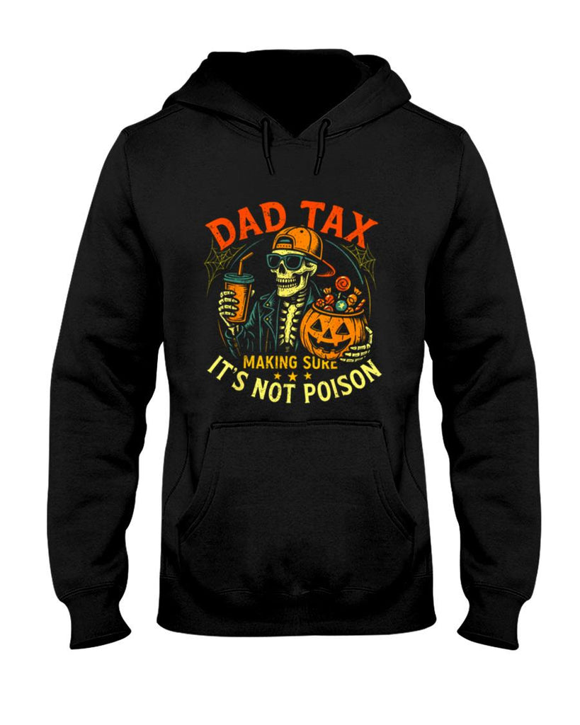 Halloween Shirt - Skeleton Papa, Halloween Dad Tax Making Sure Not Poison T-Shirt