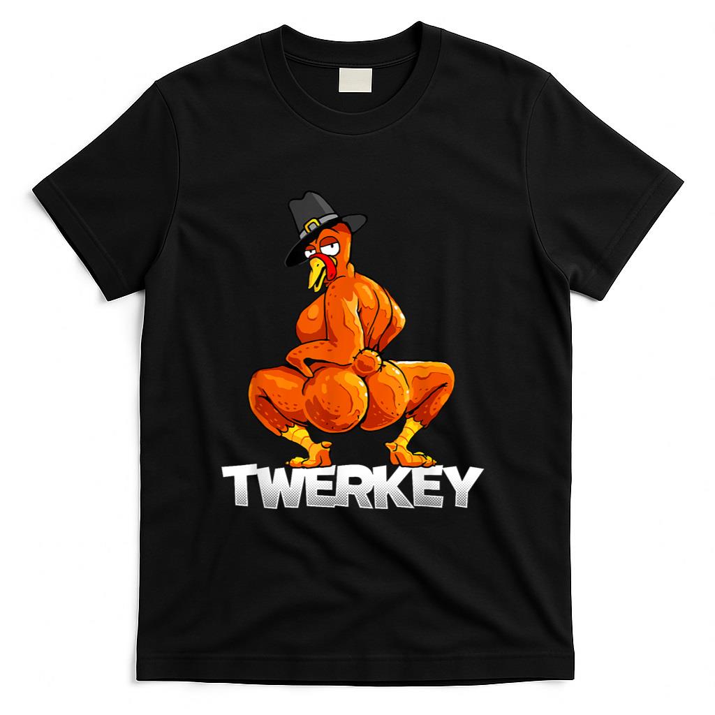 Twerkey Twerking Turkey Pilgrim Thanksgiving Twerk Turkey T-Shirt