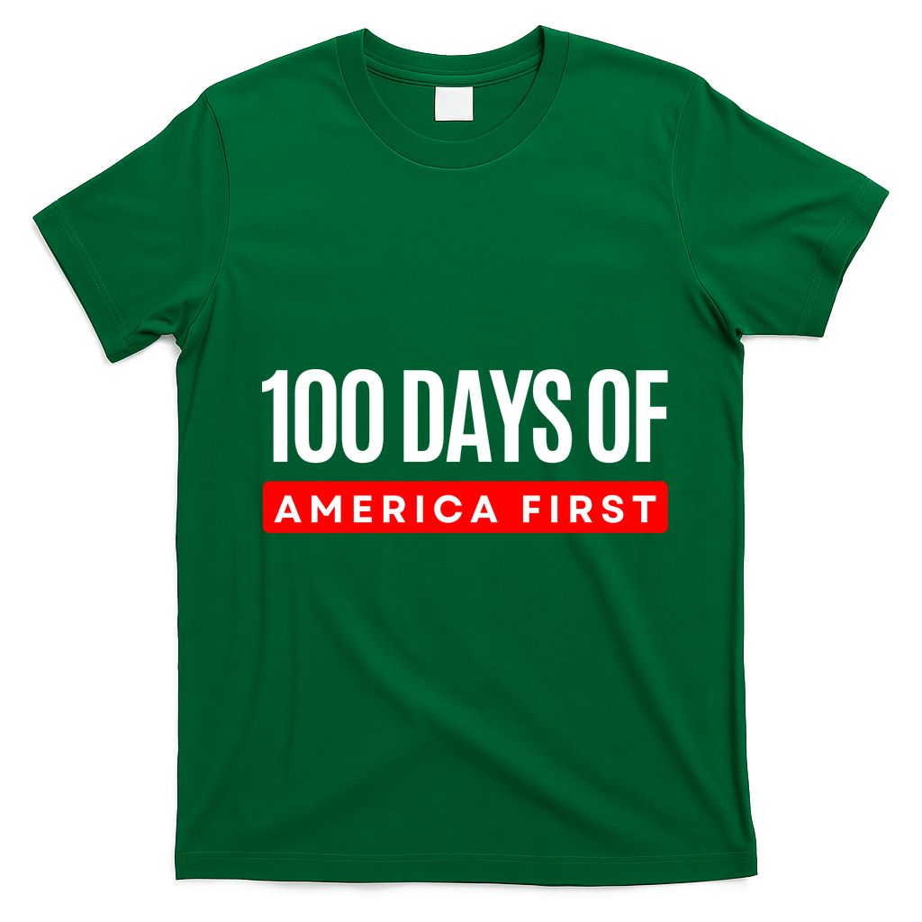 100 Days Of America First Funny Trump T-Shirt - Irish Green