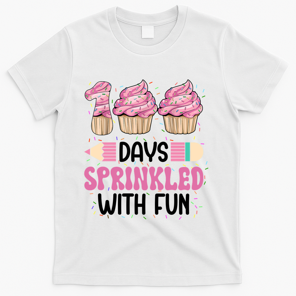 100 Days Sprinkled With Fun Cupcake 100th Day Of School T-Shirt - White