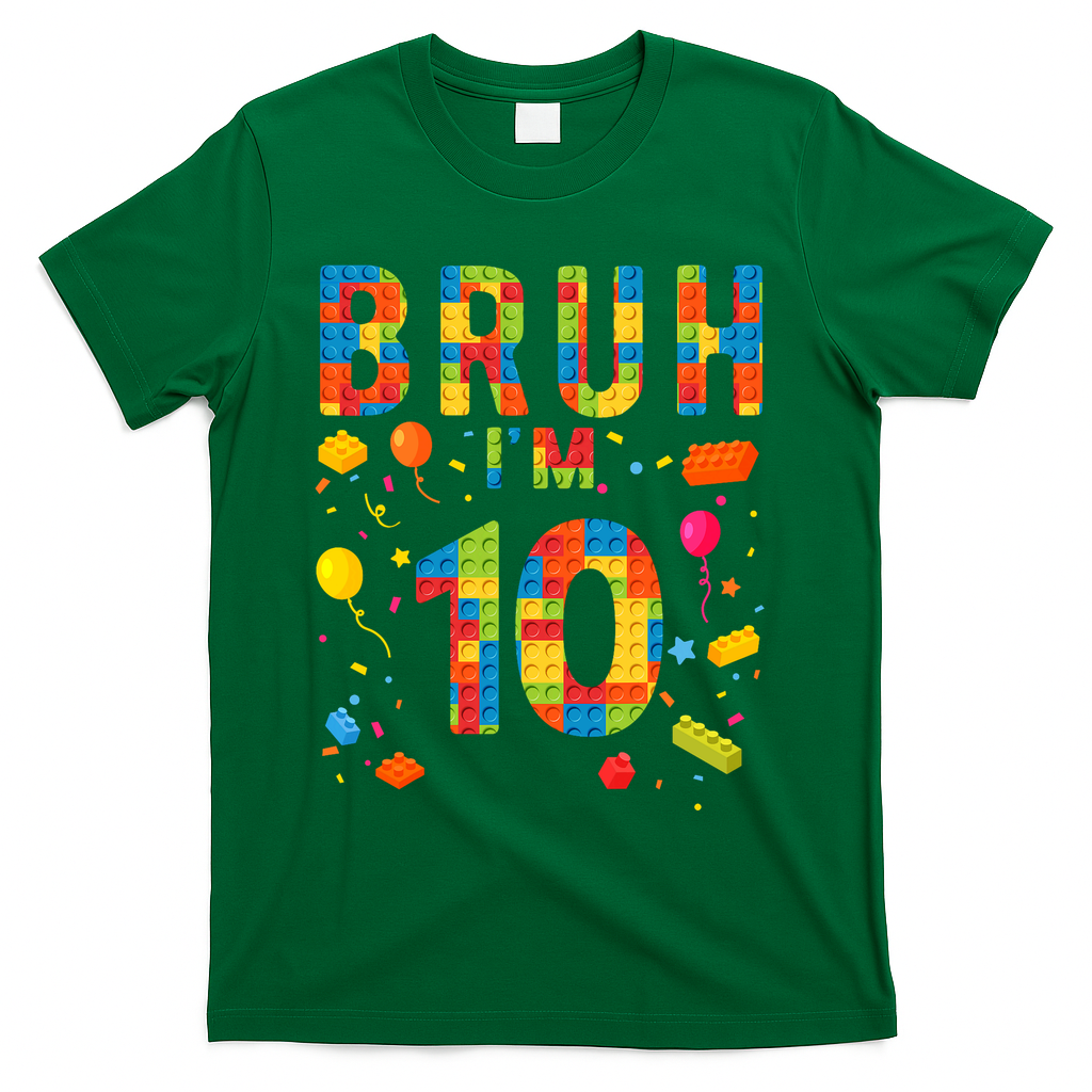 10 Year Old Building Blocks Bruh 10th Birthday Boy T-Shirt - Green