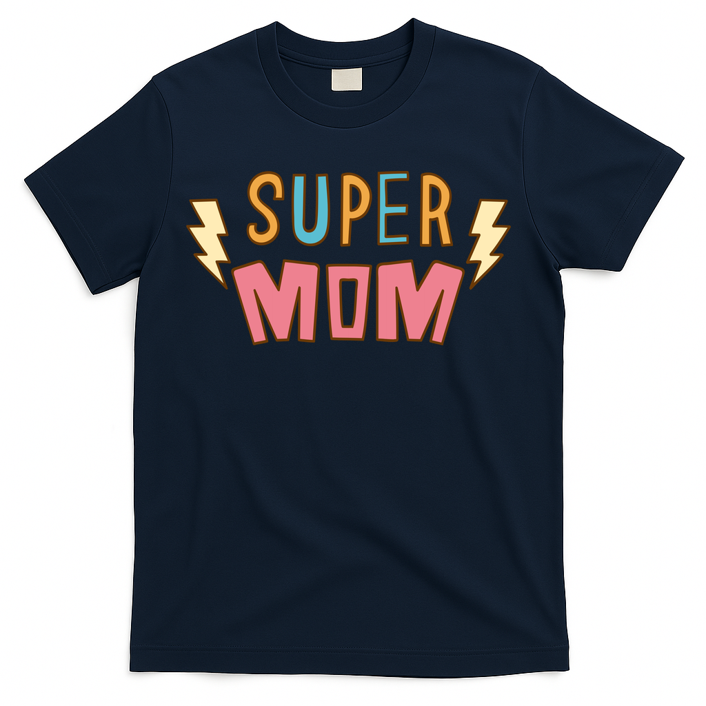 Super Mom Mothers Day T-Shirt