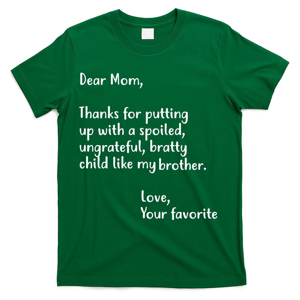 Funny Gift For Mothers Dear Mom (Brother) T-Shirt