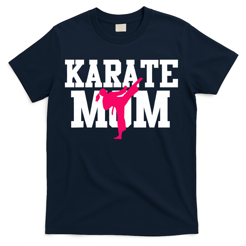 Karate Mom Mother's Day Martial Arts Kickboxing Taekwondo T-Shirt