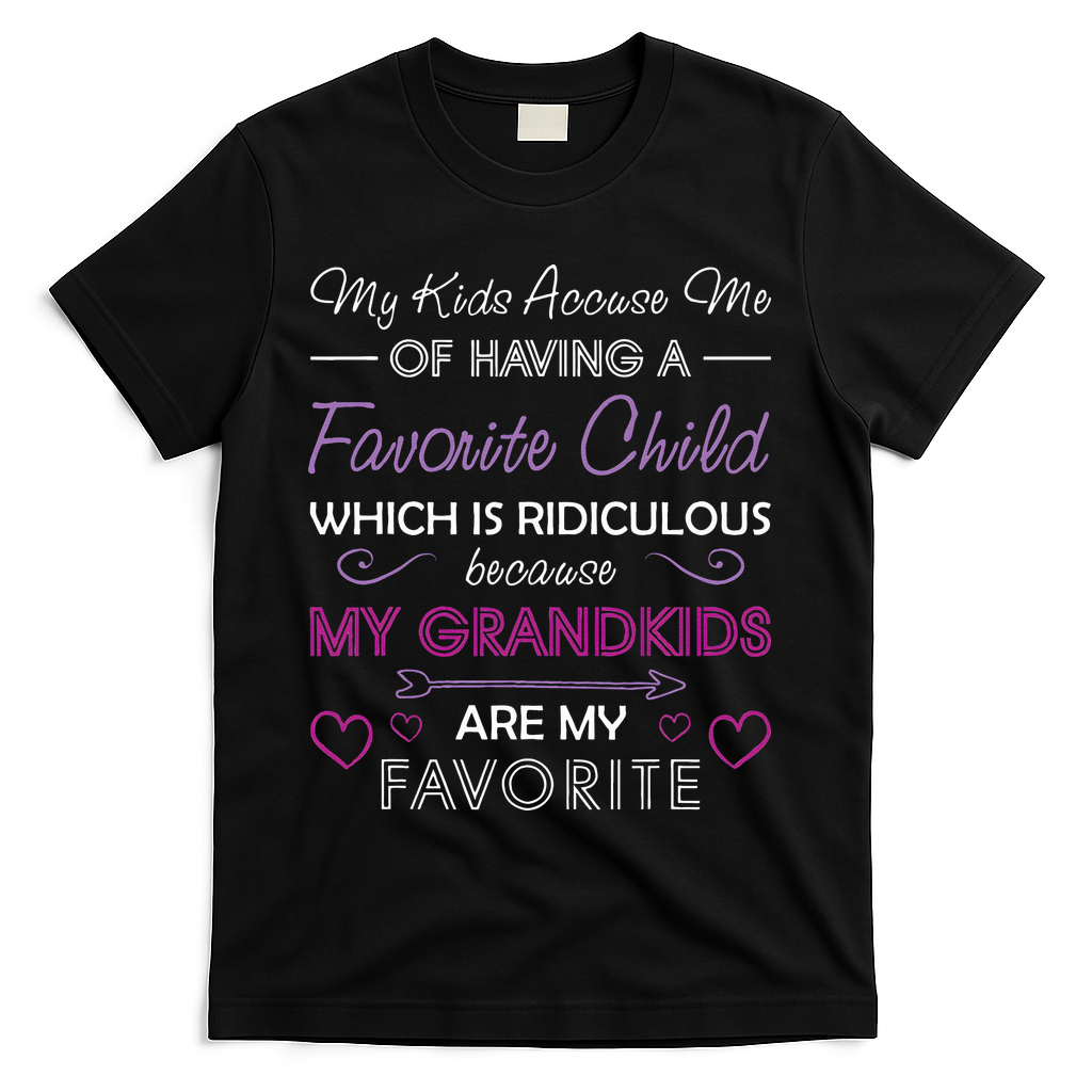 My Grandkids Are My Favorite Funny Grandma Mother's Day T-Shirt