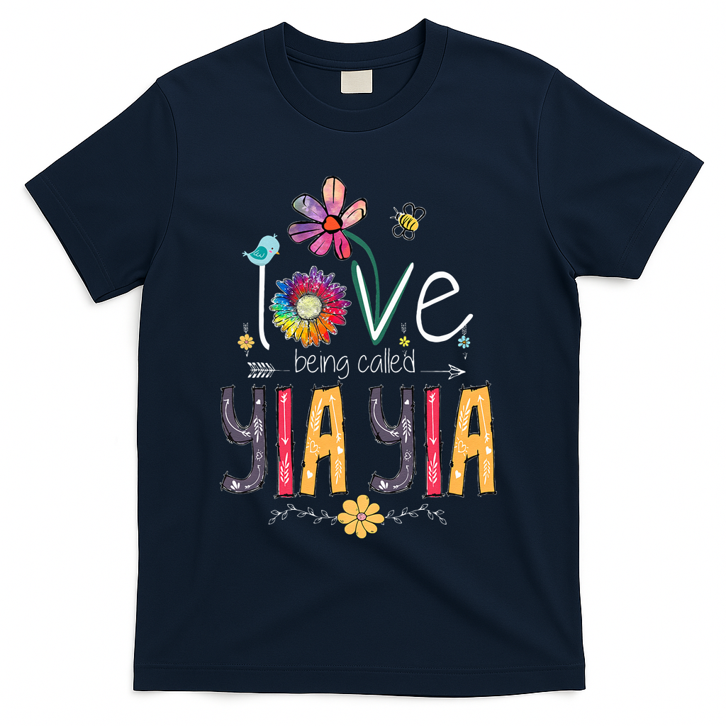 I Love Being Called YIA YIA Mimi Grandma Mother's Day T-Shirt