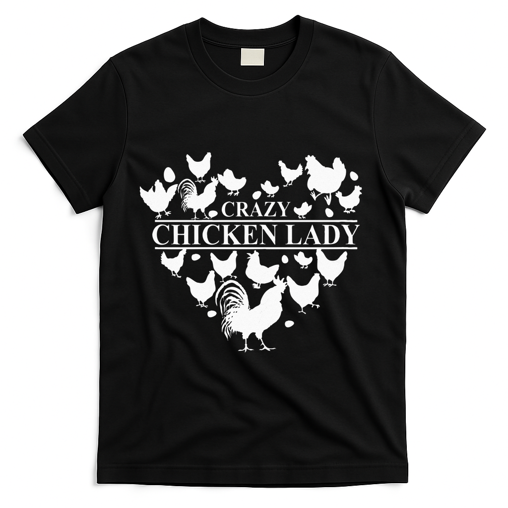 Crazy Chicken Lady T-Shirt