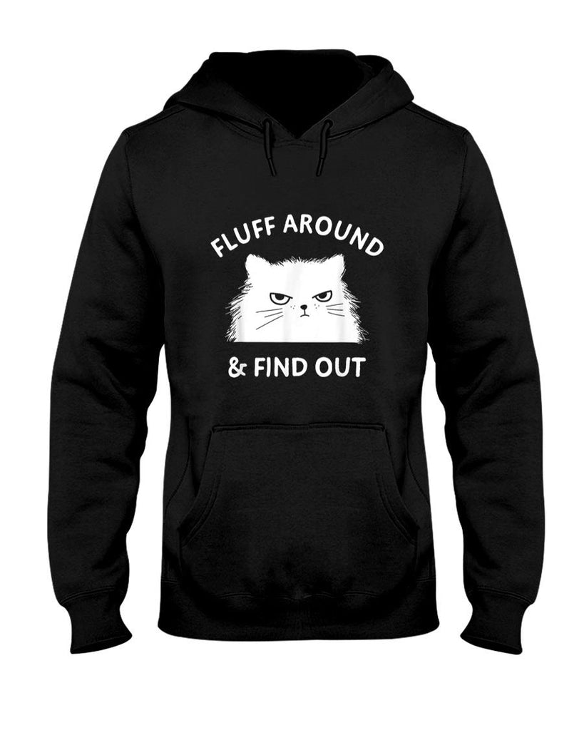Funny Tees - Fluff Around Funny Sarcastic Cat Lady Quote Humor T-Shirt