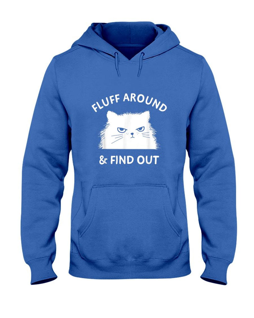 Funny Tees - Fluff Around Funny Sarcastic Cat Lady Quote Humor T-Shirt