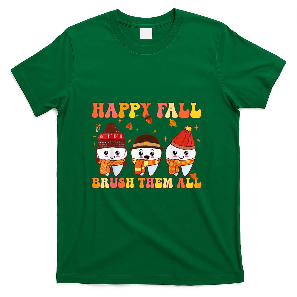 Happy Fall Brush Them Teeth Dentist Dental Thanksgiving T-Shirt