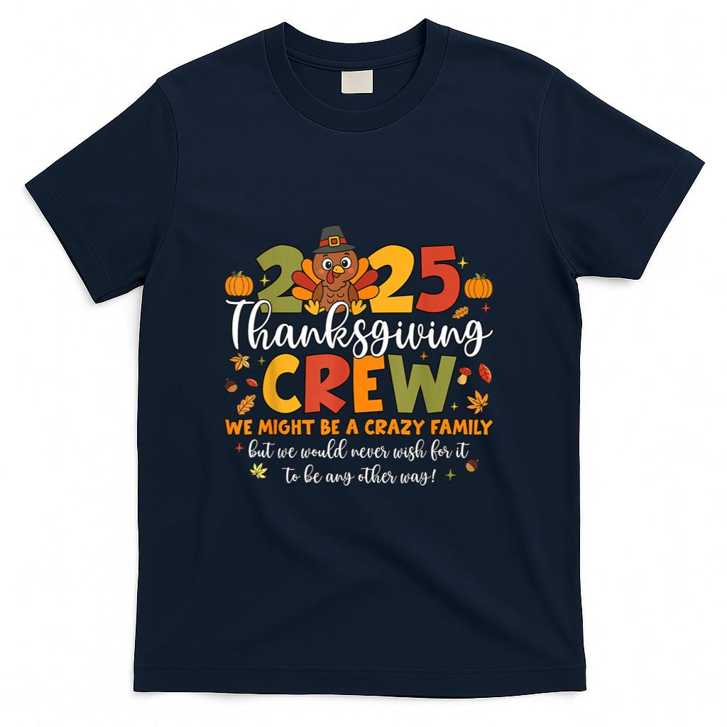 Family Thanksgiving 2025 Thanksgiving Crew Turkey Matching T-Shirt_1