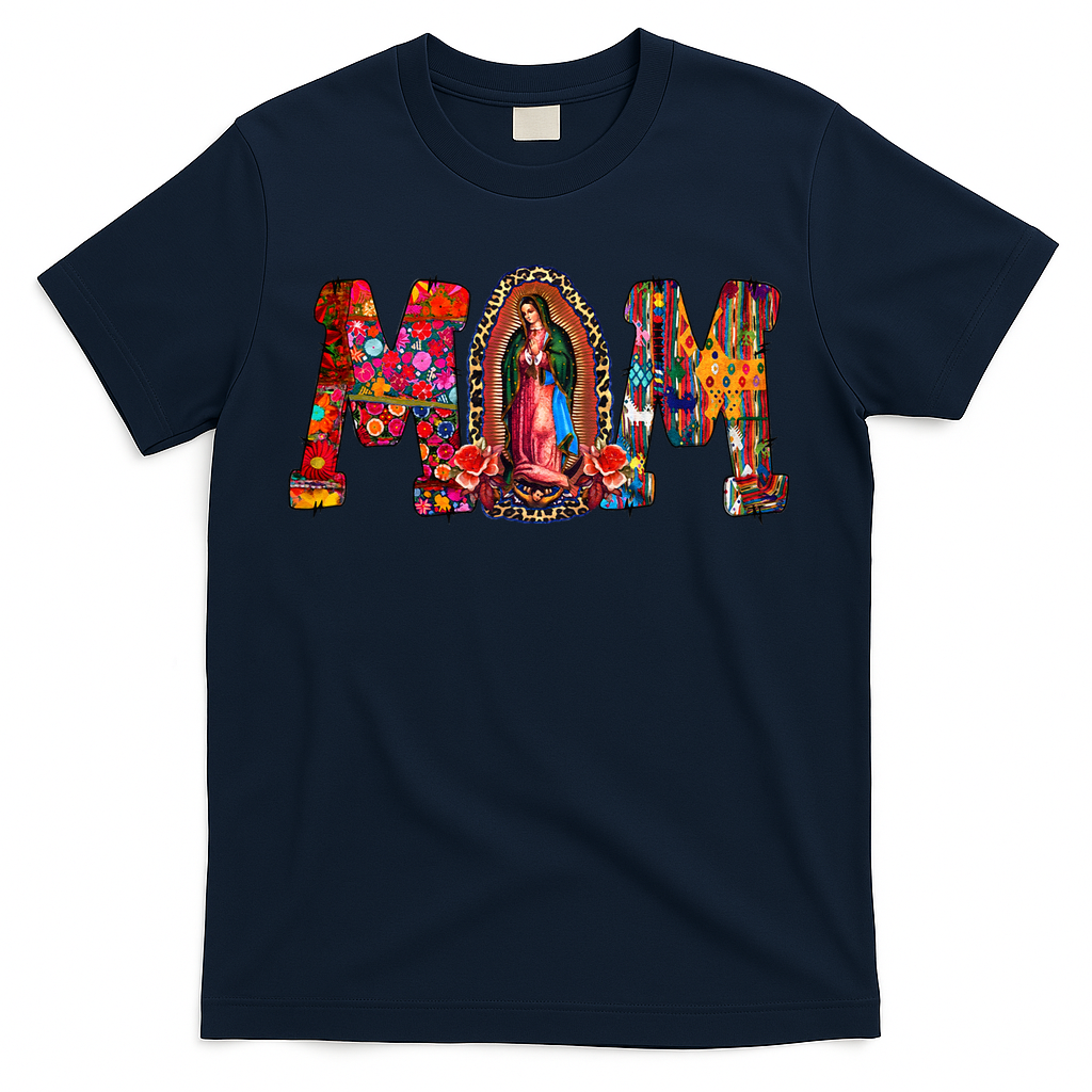 Our Lady Of Guadalupe Catholic Virgin Mary Mexican Mom T-Shirt