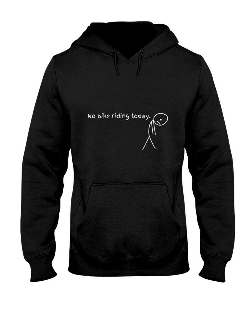No Bike Riding Today T-Shirt