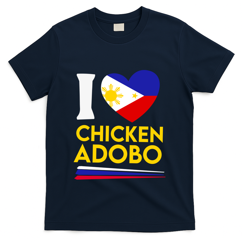 I Love Chicken Adobo Filipino Food Flag Map Pride Cute Gift T-Shirt
