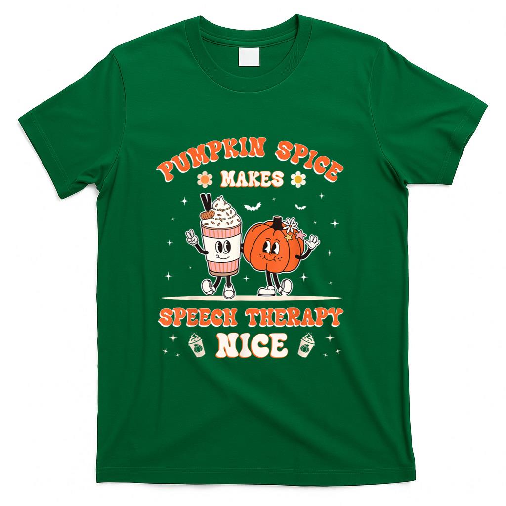Fall Thanksgiving Pumpkin Spice Makes Speech Therapy Nice T-Shirt