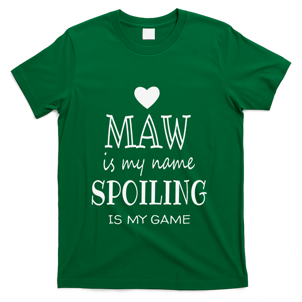 Maw Is My Name Funny Graphic Gifts For Maw Grandma T-Shirt
